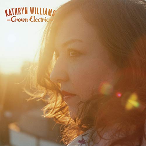 CD cover for Kathryn Williams’ “Crown Electric” featuring a woman’s portrait.