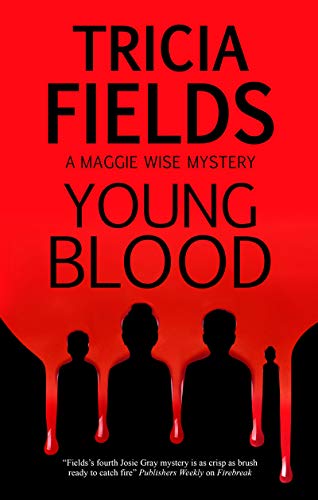 Young Blood (A Maggie Wise mystery)