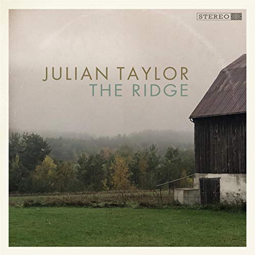Album cover for Julian Taylor’s “The Ridge” featuring a barn and landscape.