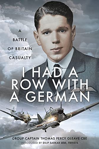 I Had a Row With a German: A Battle of Britain Casualty