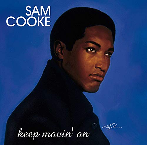 Sam Cooke portrait album cover, “Keep Movin’ On”, blue background.