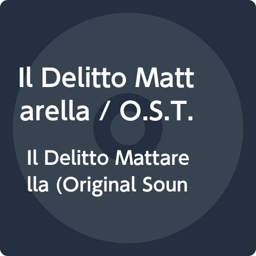 CD cover art with the title Il Delitto Mattarella and O.S.T. text on dark background.