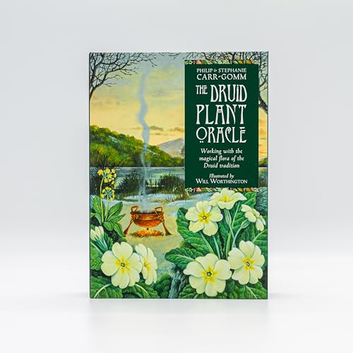 The Druid Plant Oracle: Working with the magical flora of the Druid tradition