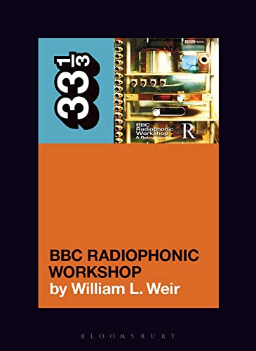 BBC Radiophonic Workshop's BBC Radiophonic Workshop - A Retrospective (33 1/3)