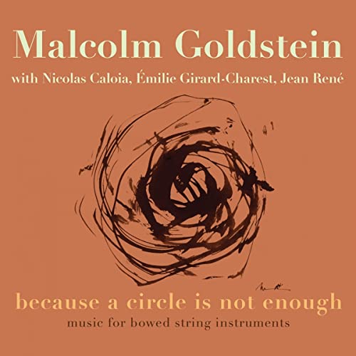 CD cover for Malcolm Goldstein’s “Music For Bowed String Instruments” with abstract art.