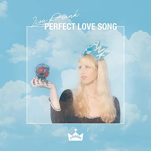 Album cover for Lisa Prank’s “Perfect Love Song” featuring a woman and clouds.