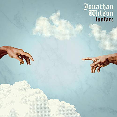 Album cover for Jonathan Wilson’s “Fanfare” featuring hands reaching towards each other.