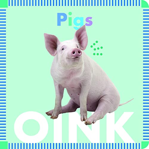 Pigs Oink (Farm Animals)