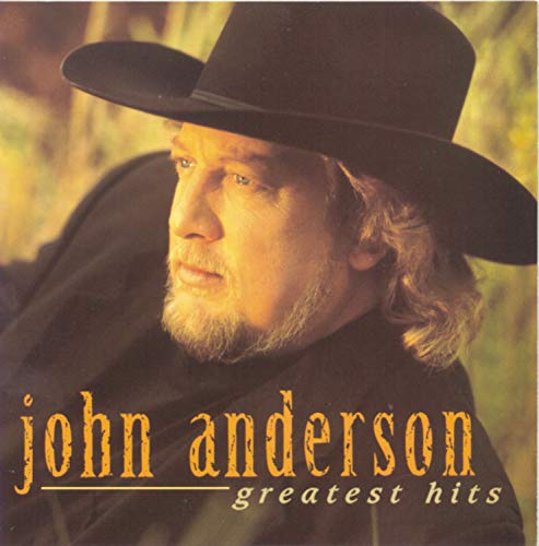 "Album cover featuring John Anderson wearing a black cowboy hat, with title text below."