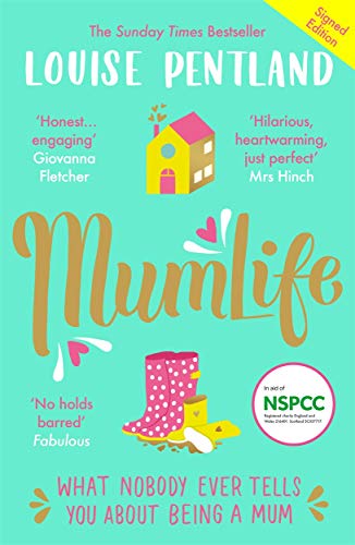 MumLife: The Sunday Times Bestseller, 'Hilarious, honest, heartwarming' Mrs Hinch