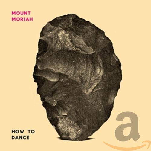 CD cover for Mount Moriah’s “How To Dance” featuring a rock image.