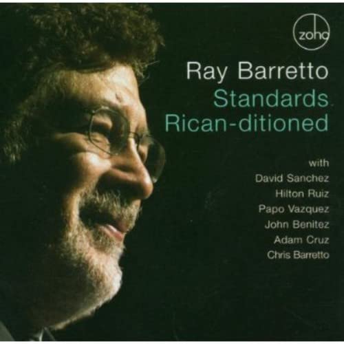CD cover featuring Ray Barretto’s portrait and album title “Standards Rican-ditioned.”