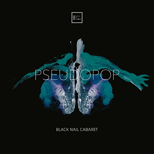CD cover for Black Nail Cabaret’s “Pseudopop” featuring teal, abstract wing-like shapes.
