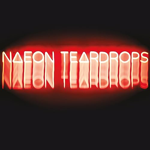 Red neon sign spelling "NAEON TEARDROPS" against a dark background.