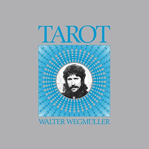 CD cover: "Tarot" by Walter Wegmüller, featuring a portrait.