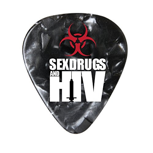 A guitar pick with "Sex Drugs and HIV" text and biohazard symbol.