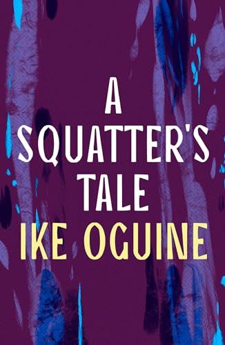 A Squatter's Tale