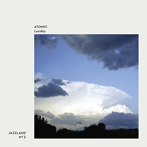Album cover with a cloudy sky and trees, titled "Atomic - Lucidity".