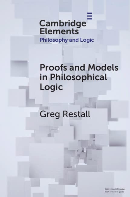 Proofs and Models in Philosophical Logic (Elements in Philosophy and Logic)