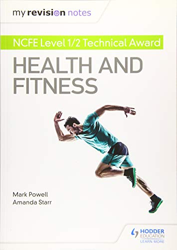 My Revision Notes: NCFE Level 1/2 Technical Award in Health and Fitness