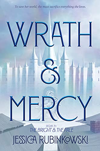 Wrath & Mercy: 2 (The Bright & the Pale, 2)