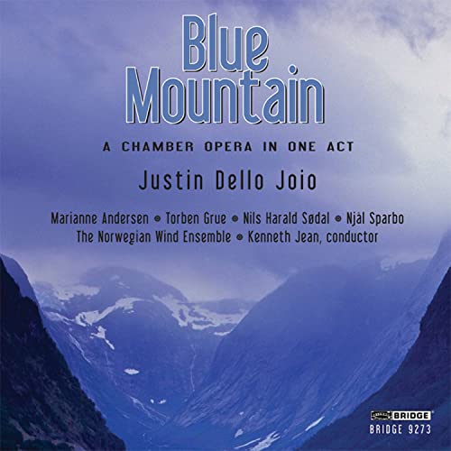 CD cover for "Blue Mountain," an opera by Justin Dello Joio, with mountains.