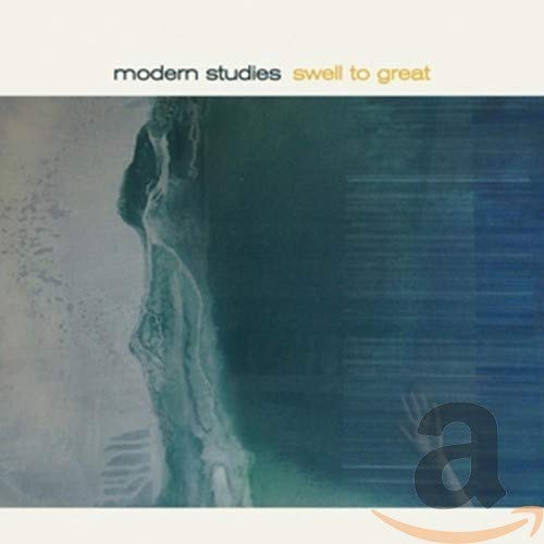 CD cover for Modern Studies’ “Swell To Great” with abstract blue imagery.