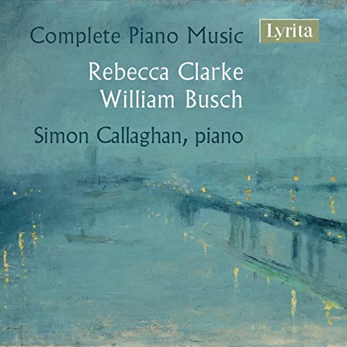 CD cover for Rebecca Clarke & William Busch piano music.