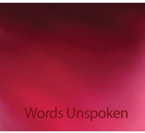 "Red gradient album cover with 'Words Unspoken' text, no other visual elements or images."
