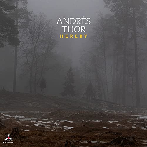 CD cover for Andrés Thor’s “Hereby” featuring a misty forest scene.