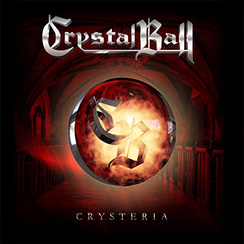 CD cover for Crystal Ball’s “Crysteria” featuring a red crystal ball and arched hallway.