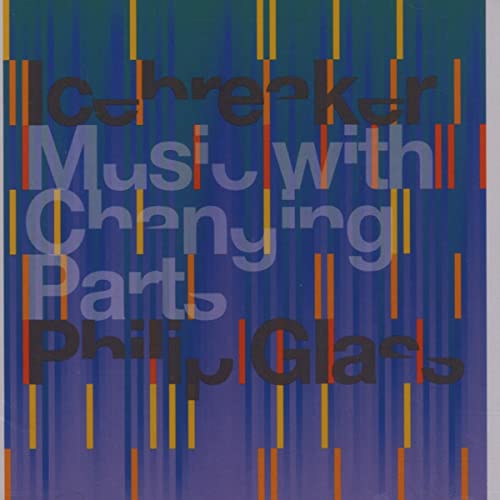 CD cover for Philip Glass’s “Icebreaker Music with Changing Parts.”