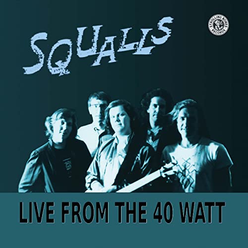 CD cover for Squalls’ “Live From The 40 Watt” featuring a band photo.