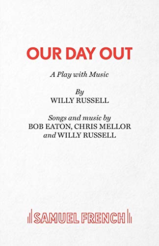 Our Day Out (Acting Edition S.)