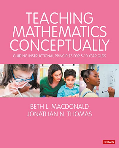 Teaching Mathematics Conceptually: Guiding Instructional Principles for 5-10 year olds (Math Recovery)