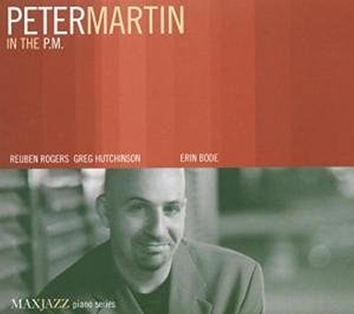 CD cover for “Peter Martin - In The P.M.” featuring a portrait.