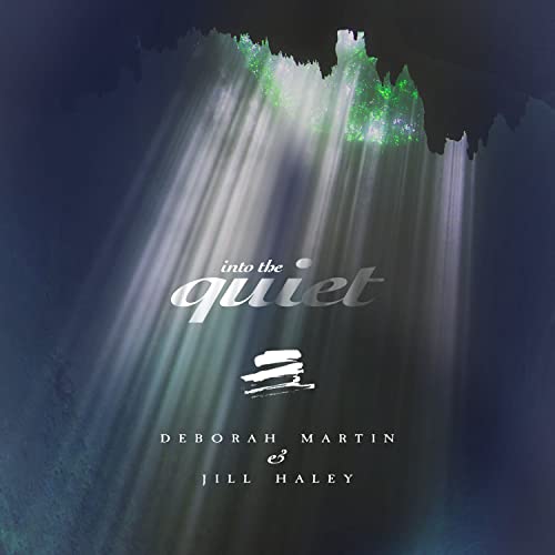 CD cover for "Into The Quiet" by Deborah Martin & Jill Haley.