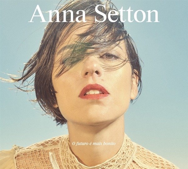 CD cover for Anna Setton’s “O Futuro e Mais Bonito”, close-up portrait.