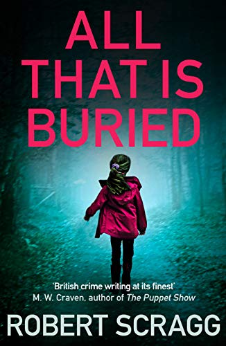 All That is Buried: Your next white-knuckle read (Porter & Styles)