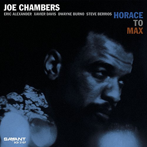 CD cover for Joe Chambersā āHorace to Maxā featuring a portrait.