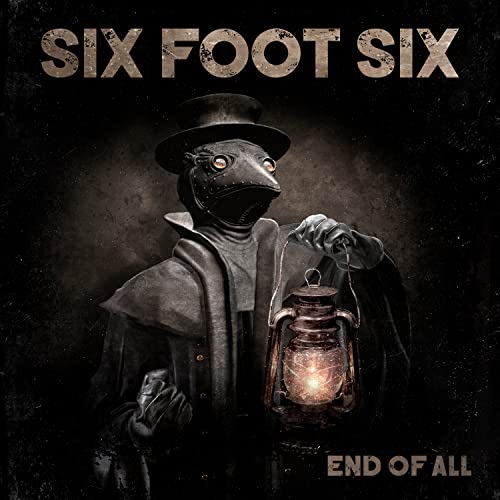 Album cover for Six Foot Six: “End Of All” featuring a plague doctor.