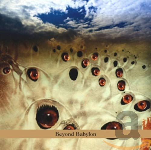 "Album cover art featuring a close-up of eyes with 'Beyond Babylon' text."