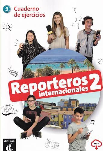 Reporteros Internacionales 2 : Cuaderno de ejercicios + audio download (A1-A2) (Reporteros Internacionales, 2): Cuaderno de ejercicios (A1-A2)