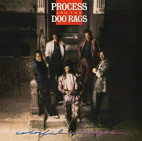 Album cover for "Colorful Changes" by Process And The Doo Rags, featuring five men.