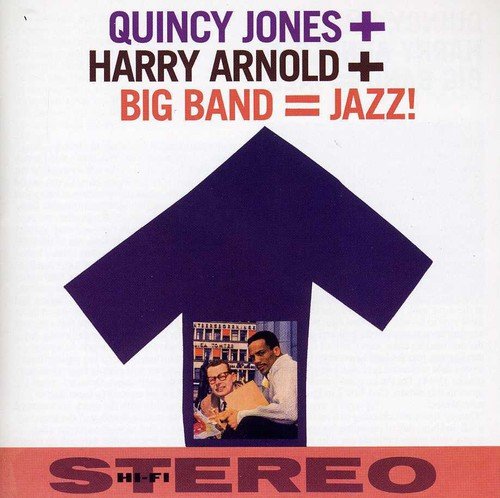 CD cover for "Big Band = Jazz!" featuring Quincy Jones and Harry Arnold.