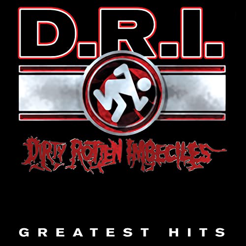 D.R.I. “Greatest Hits” album cover with red and white lettering on black.