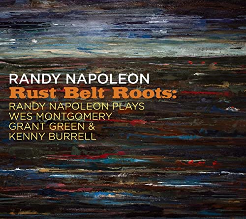 CD cover for Randy Napoleon's "Rust Belt Roots" with abstract art.