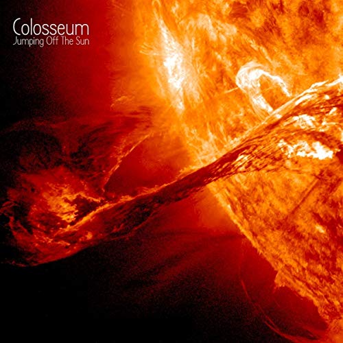 CD cover for Colosseum’s “Jumping Off The Sun” with a fiery sun image.