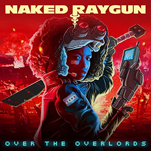 CD cover for Naked Raygun’s “Over The Overlords” featuring sci-fi art.