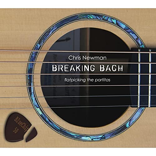 CD cover of Chris Newman’s “Breaking Bach” with guitar and pick.